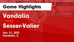 Vandalia  vs Sesser-Valier  Game Highlights - Jan. 21, 2023