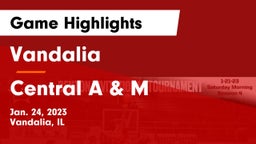 Vandalia  vs Central A & M  Game Highlights - Jan. 24, 2023