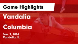 Vandalia  vs Columbia  Game Highlights - Jan. 9, 2024