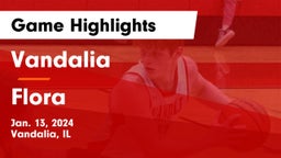 Vandalia  vs Flora  Game Highlights - Jan. 13, 2024