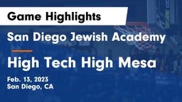 San Diego Jewish Academy  vs High Tech High Mesa Game Highlights - Feb. 13, 2023