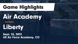 Air Academy  vs Liberty  Game Highlights - Sept. 26, 2023