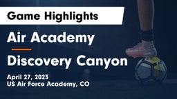 Air Academy  vs Discovery Canyon  Game Highlights - April 27, 2023