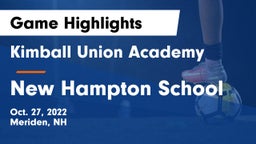 Kimball Union Academy vs New Hampton School  Game Highlights - Oct. 27, 2022