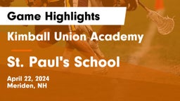 Kimball Union Academy vs St. Paul's School Game Highlights - April 22, 2024