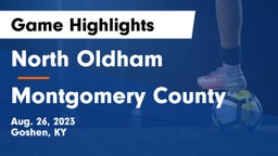 North Oldham  vs Montgomery County Game Highlights - Aug. 26, 2023
