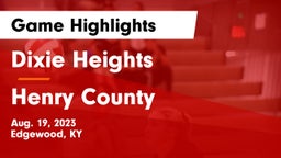 Dixie Heights  vs Henry County  Game Highlights - Aug. 19, 2023