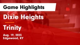 Dixie Heights  vs Trinity  Game Highlights - Aug. 19, 2023