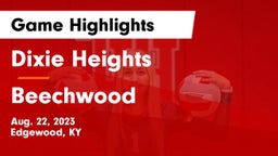 Dixie Heights  vs Beechwood  Game Highlights - Aug. 22, 2023