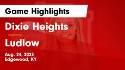 Dixie Heights  vs Ludlow  Game Highlights - Aug. 24, 2023