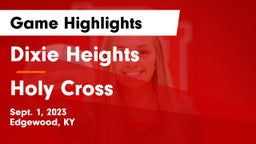 Dixie Heights  vs Holy Cross  Game Highlights - Sept. 1, 2023