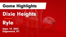 Dixie Heights  vs Ryle  Game Highlights - Sept. 19, 2023