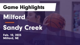 Milford  vs Sandy Creek  Game Highlights - Feb. 10, 2023