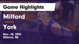 Milford  vs York  Game Highlights - Nov. 28, 2023