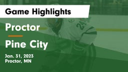 Proctor  vs Pine City  Game Highlights - Jan. 31, 2023