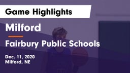 Milford  vs Fairbury Public Schools Game Highlights - Dec. 11, 2020