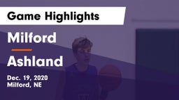 Milford  vs Ashland  Game Highlights - Dec. 19, 2020