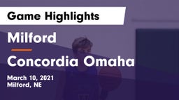 Milford  vs Concordia Omaha Game Highlights - March 10, 2021