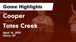 Cooper  vs Tates Creek  Game Highlights - April 16, 2024