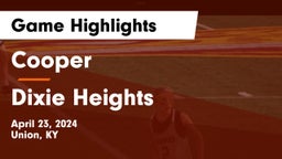 Cooper  vs Dixie Heights Game Highlights - April 23, 2024