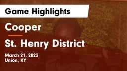 Cooper  vs St. Henry District  Game Highlights - March 21, 2023