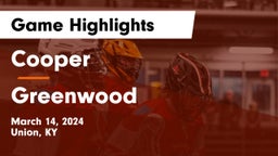 Cooper  vs Greenwood  Game Highlights - March 14, 2024