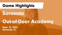 Sarasota  vs Out-of-Door Academy Game Highlights - Sept. 15, 2023