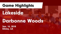 Lakeside  vs Darbonne Woods Game Highlights - Jan. 16, 2018