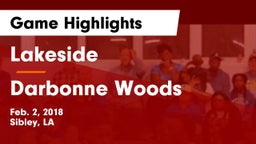 Lakeside  vs Darbonne Woods Game Highlights - Feb. 2, 2018
