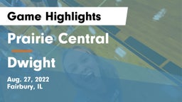 Prairie Central  vs Dwight  Game Highlights - Aug. 27, 2022