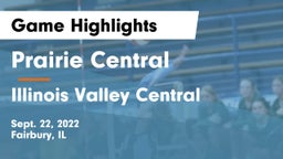 Prairie Central  vs Illinois Valley Central  Game Highlights - Sept. 22, 2022
