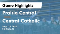 Prairie Central  vs Central Catholic  Game Highlights - Sept. 29, 2022