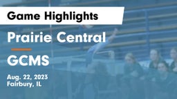 Prairie Central  vs GCMS  Game Highlights - Aug. 22, 2023