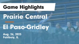 Prairie Central  vs El Paso-Gridley  Game Highlights - Aug. 26, 2023
