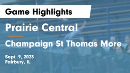 Prairie Central  vs Champaign St Thomas More  Game Highlights - Sept. 9, 2023
