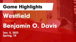 Westfield  vs Benjamin O. Davis  Game Highlights - Jan. 5, 2023