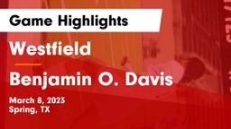 Westfield  vs Benjamin O. Davis  Game Highlights - March 8, 2023