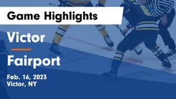 Victor  vs Fairport  Game Highlights - Feb. 16, 2023