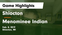 Shiocton  vs Menominee Indian Game Highlights - Feb. 8, 2019