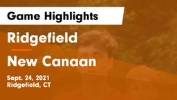 Ridgefield  vs New Canaan  Game Highlights - Sept. 24, 2021