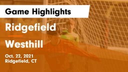 Ridgefield  vs Westhill  Game Highlights - Oct. 22, 2021