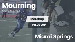 Matchup: Mourning  vs. Miami Springs 2017