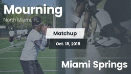 Matchup: Mourning  vs. Miami Springs 2018