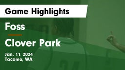 Foss  vs Clover Park Game Highlights - Jan. 11, 2024