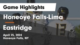 Honeoye Falls-Lima  vs Eastridge  Game Highlights - April 25, 2024