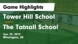 Tower Hill School vs The Tatnall School Game Highlights - Jan. 29, 2019
