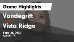 Vandegrift  vs Vista Ridge  Game Highlights - Sept. 23, 2022