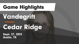 Vandegrift  vs Cedar Ridge  Game Highlights - Sept. 27, 2022
