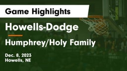 Howells-Dodge  vs Humphrey/Holy Family  Game Highlights - Dec. 8, 2023