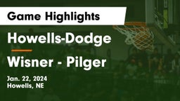 Howells-Dodge  vs Wisner - Pilger  Game Highlights - Jan. 22, 2024